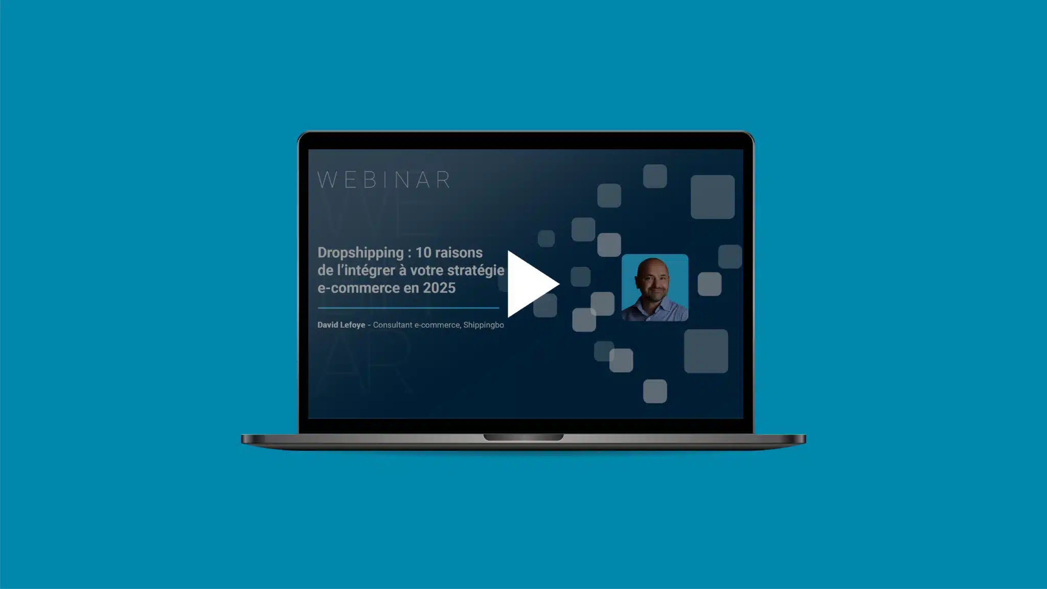 Webinar Dropshipping : 10 raisons de l’intégrer à votre stratégie e-commerce