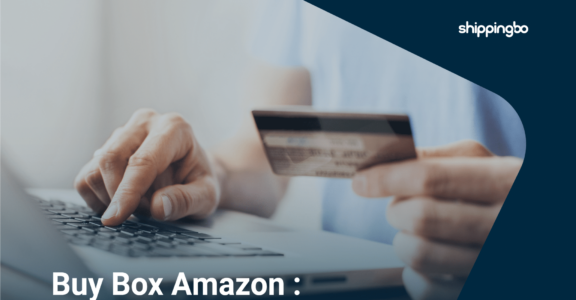 Buy Box Amazon : pourquoi et comment l'obtenir ?