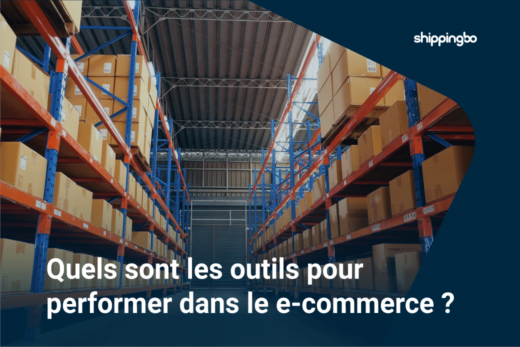 Solutions logistique e-commerce: quels sont les outils pour performer dans le e-commerce ?