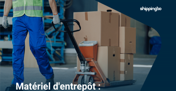 materiel-dentrepot-guide-complet