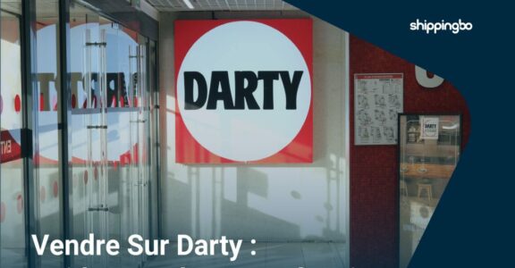 Comment vendre sur Darty et développer votre e-commerce ?