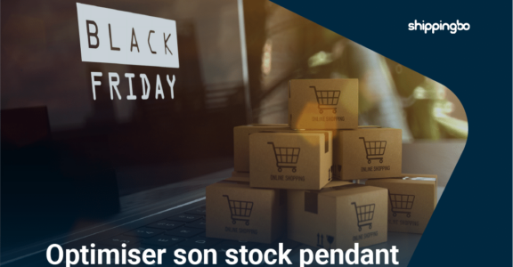 Optimizing your stock during Black Friday: Complete guide