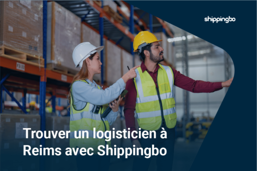 Trouver un logisticien à Reims avec Shippingbo
