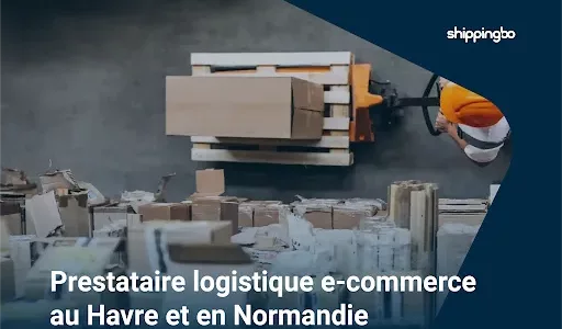 Proveedor logístico de comercio electrónico en Le Havre y Normandía