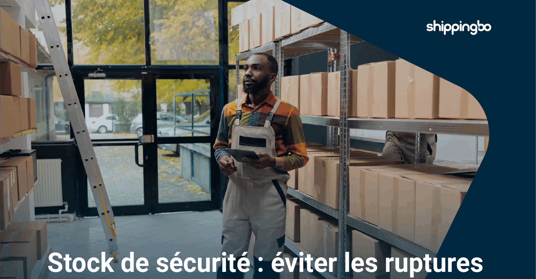 Stock de sécurité : conseils pour éviter la rupture de stock
