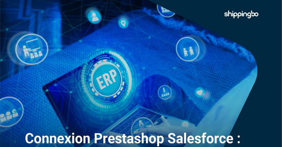 Prestashop and Salesforce: why aim for a more robust architecture?