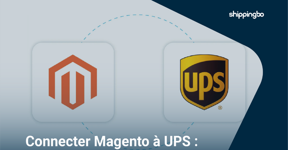 Magento y UPS: ¿por qué conectar tu tienda a una solución de envío más sólida?