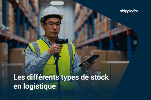 Les différents types de stock en logistique