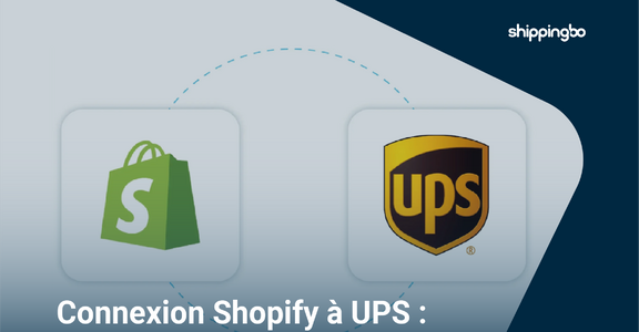 Shopify et UPS: pourquoi connecter votre boutique à une solution d’expédition plus robuste ?