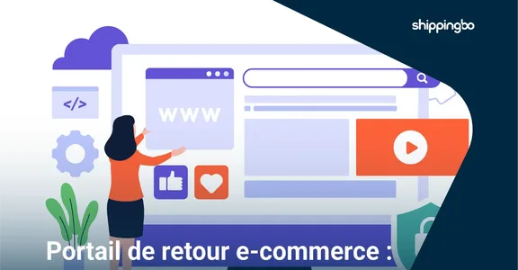 Portail de retour e-commerce : fonctionnement, avantages et critères de choix