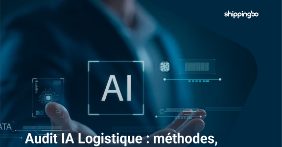 Audit IA logistique : méthode, cas d’usage et ROI 
