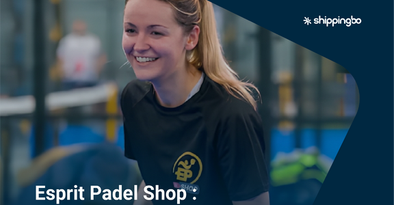 Axome x Shippingbo : le cas Esprit Padel Shop